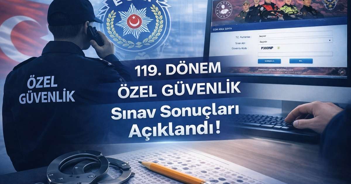 119 dönem özel güvenlik sınav sonuçları